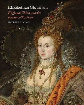 Book cover for Elizabethan Globalism