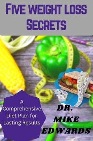 Cover of Five Weight Loss Secrets