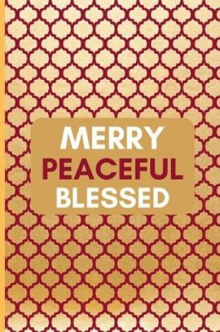 Cover of Merry Peaceful Blessed