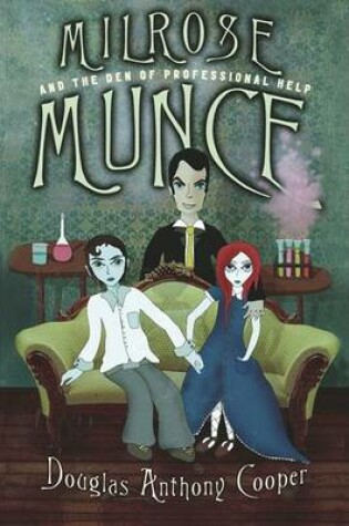 Cover of Milrose Munce and the Den of Professional Help