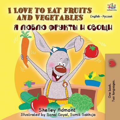 Book cover for I Love to Eat Fruits and Vegetables (English Russian Bilingual Book)