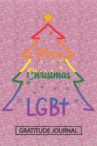 Cover of Merry Christmas LGBT - Gratitude Journal