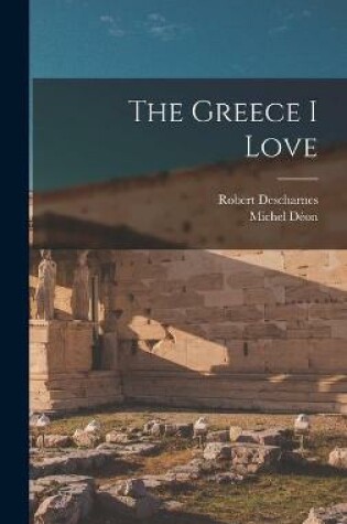 Cover of The Greece I Love