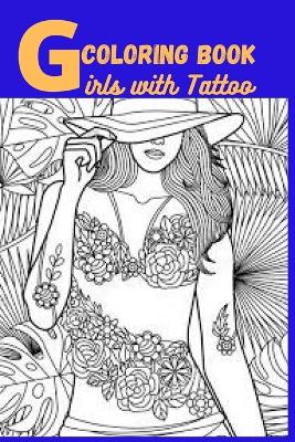 Book cover for Girls With Tattoo Coloring Book