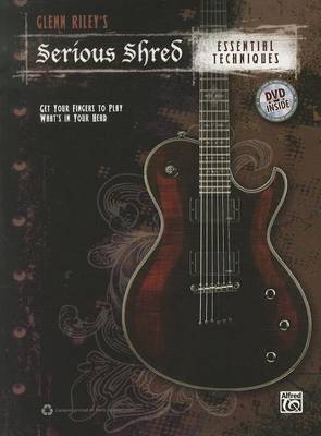 Book cover for Glenn Riley's Serious Shred