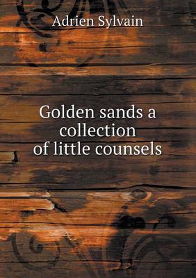 Book cover for Golden sands a collection of little counsels