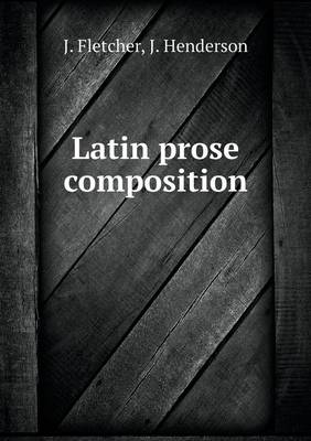 Book cover for Latin prose composition