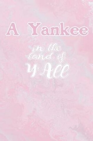 Cover of A Yankee in the Land of Y'All