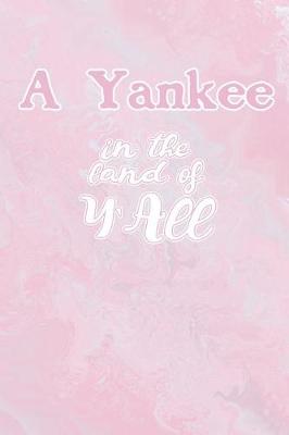 Book cover for A Yankee in the Land of Y'All