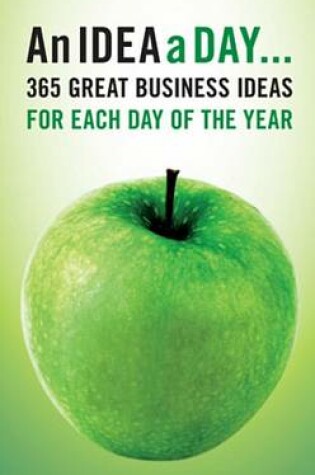 Cover of An Idea a Day-- 365 Great Business Ideas for Each Day of the Year