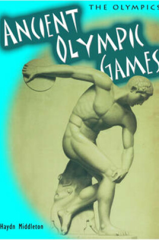 Cover of The Olympics: Ancient Olympic Games 2nd Edition