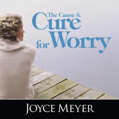 Book cover for The Cause and Cure for Worry