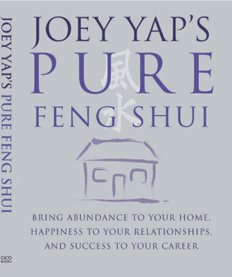 Book cover for Joey Yap's Pure Feng Shui