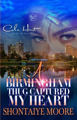 Book cover for A Birmingham Thug Captured My Heart