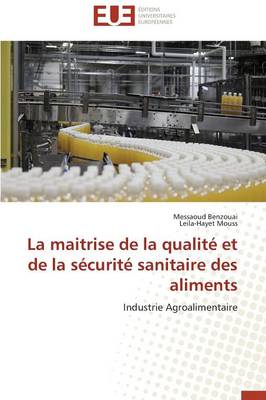 Cover of La Maitrise de la Qualit  Et de la S curit  Sanitaire Des Aliments