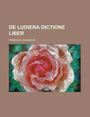 Book cover for de Ludiera Dictione Liber