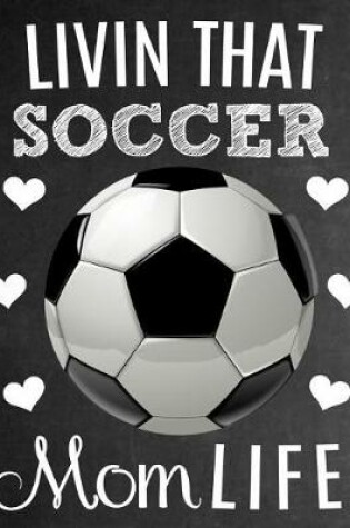 Cover of Livin That Soccer Mom Life