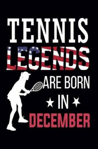 Cover of Tennis Legends Are Born In December