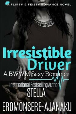 Cover of Irresistible Driver