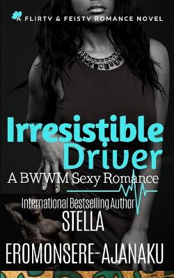Book cover for Irresistible Driver