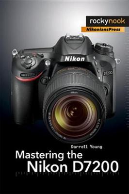 Book cover for Mastering the Nikon D7200