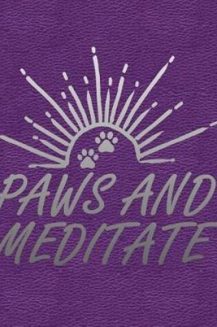 Cover of Paws and Meditate
