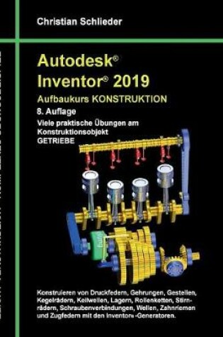 Cover of Autodesk Inventor 2019 - Aufbaukurs Konstruktion