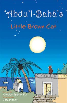 Book cover for 'Abdu'l-Baha's Little Brown Cat