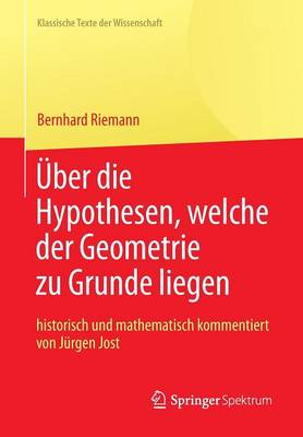 Cover of Bernhard Riemann "UEber Die Hypothesen, Welche Der Geometrie Zu Grunde Liegen"