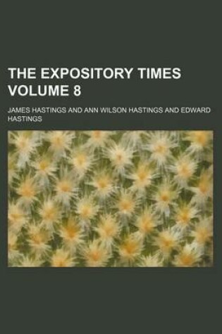 Cover of The Expository Times Volume 8