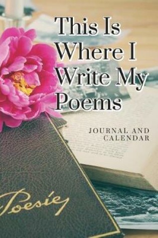 Cover of This Is Where I Write My Poems