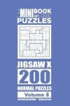 Book cover for The Mini Book of Logic Puzzles - Jigsaw X 200 Normal (Volume 6)