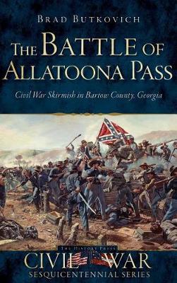 Book cover for The Battle of Allatoona Pass