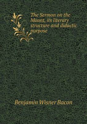 Book cover for The Sermon on the Mount, its literary structure and didactic purpose