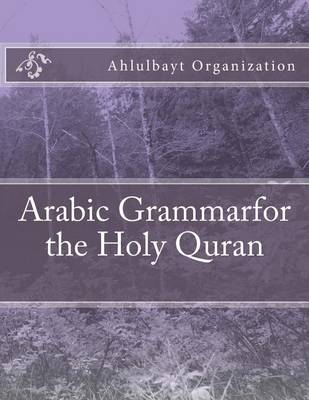 Book cover for Arabic Grammarfor the Holy Quran