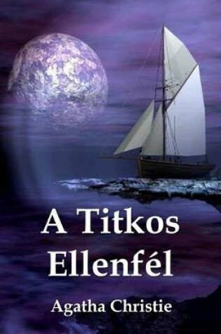 Cover of A Titkos Ellenfel