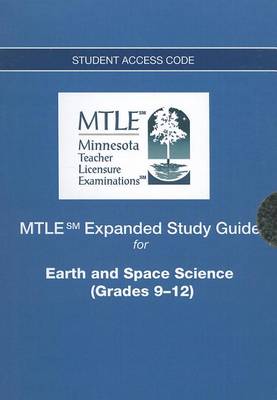 Book cover for MTLE Expanded Study Guide -- Access Card -- for Earth and Space Science (Grades 9-12)