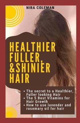 Book cover for The Secret to a Healthier Fuller, & Shinier Skin