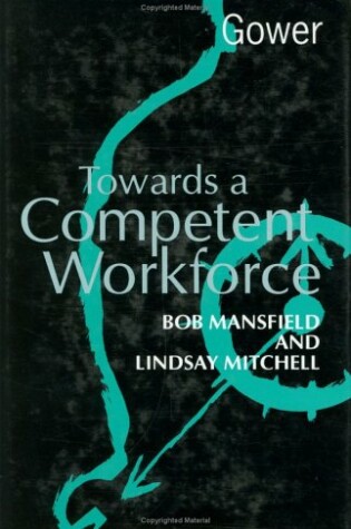 Cover of Towards a Competent Workforce