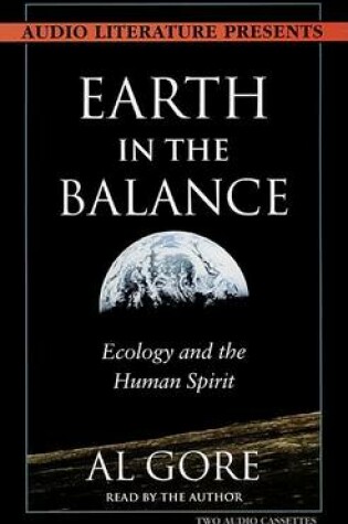 Cover of Earth in the Balance Ecology and the Human Spirit (Audio)