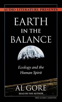 Book cover for Earth in the Balance Ecology and the Human Spirit (Audio)