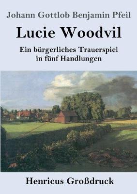 Book cover for Lucie Woodvil (Großdruck)