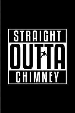 Cover of Straight Outta Chimney