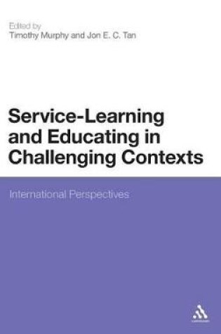 Cover of Service-Learning and Educating in Challenging Contexts