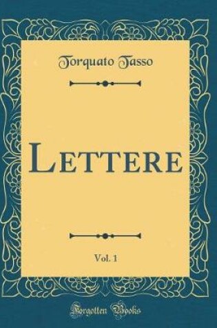 Cover of Lettere, Vol. 1 (Classic Reprint)