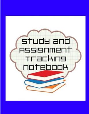 Book cover for Study and Assignment Tracking Notebook