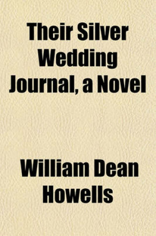 Cover of Their Silver Wedding Journal, a Novel