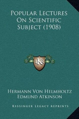 Cover of Popular Lectures on Scientific Subject (1908)