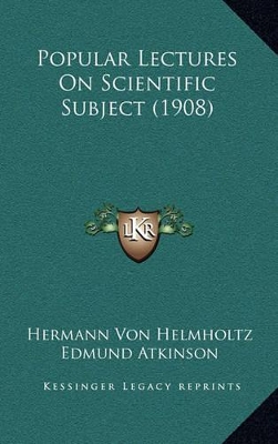 Book cover for Popular Lectures on Scientific Subject (1908)