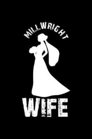 Cover of Millwright Wife